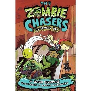 The Zombie Chasers #3: Sludgment Day by John Kloepfer - Hardcover